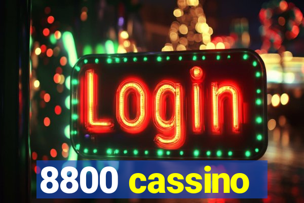 8800 cassino